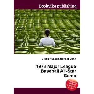  1973 Major League Baseball All Star Game: Ronald Cohn 