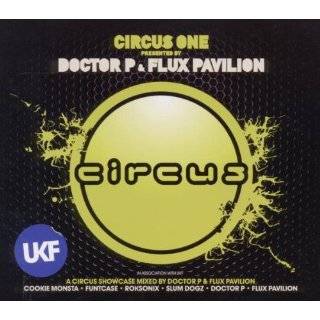 Circus 1 by Doctor P & Flux Pavilion ( Audio CD   Aug. 16, 2011)