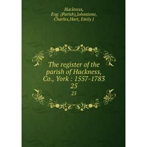   . Eng. Parish Johnstone, Charles. ; Hart, Emily J. Hackness Books