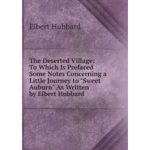  The Deserted Village: To Which Is Prefaced Some Notes 
