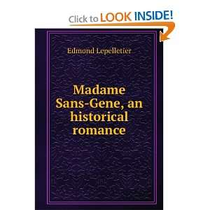  Madame Sans Gene, an historical romance: Edmond 