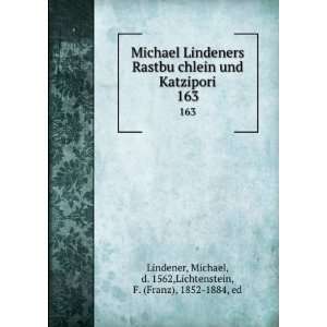   1562,Lichtenstein, F. (Franz), 1852 1884, ed Lindener: Books