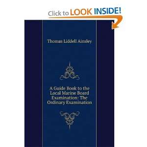   examination. The ordinary examination Thomas Liddell Ainsley Books