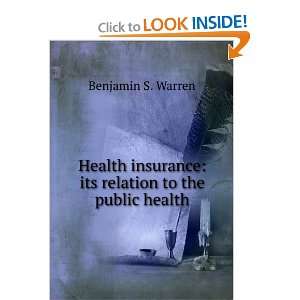  Health insurance its relation to the public health 