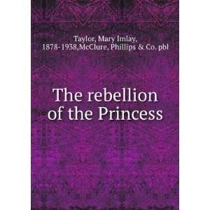   of the Princess Mary Imlay McClure, Phillips & Co. Taylor Books