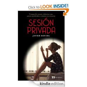 Sesión privada (Novela (temas Hoy)) (Spanish Edition): Javier Rovira 