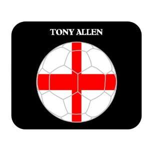 Tony Allen (England) Soccer Mouse Pad