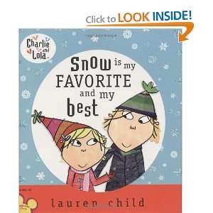   Lola Snow is My Favorite and My Best [Hardcover] Lauren Child Books