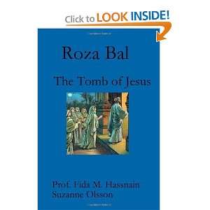  Roza Bal The Tomb of Jesus [Paperback]: Fida M. Hassnain 