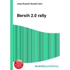  Bersih 2.0 rally Ronald Cohn Jesse Russell Books
