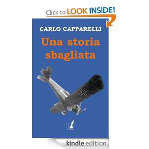 Una storia sbagliata (Italian Edition) Carlo Capparelli  