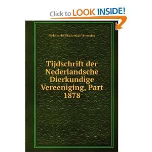 Tijdschrift der Nederlandsche Dierkundige Vereeniging (Dutch Edition)