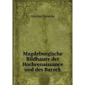  Magdeburgische Bildhauer der Hochrenaissance und des 