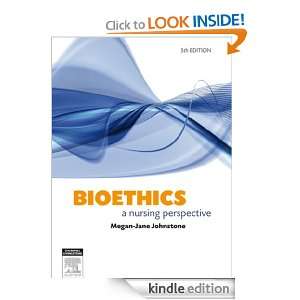  Bioethics A Nursing Perspective eBook Megan Jane 