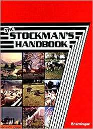 The Stockmans Handbook, (0813428955), M. E. Ensminger, Textbooks 