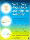 Veterinary Physiology and Applied Anatomy A Textbook for Veterinary 
