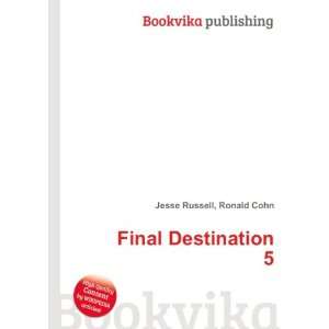  The Final Destination Ronald Cohn Jesse Russell Books