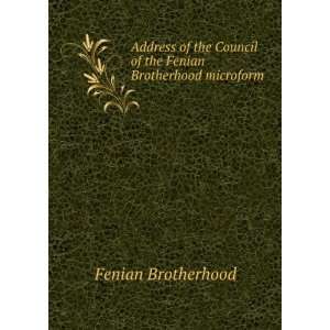   Council of the Fenian Brotherhood microform Fenian Brotherhood Books
