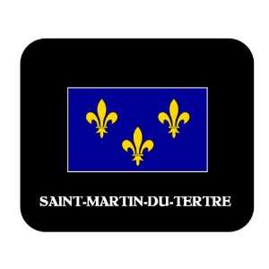    Ile de France   SAINT MARTIN DU TERTRE Mouse Pad 