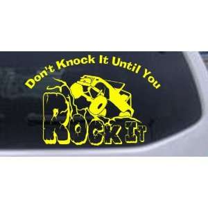 Dont Knock it Until You Rock It Rock Crawler Off Road Car Window Wall 