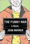 The Funny Man John Warner Pre Order Now