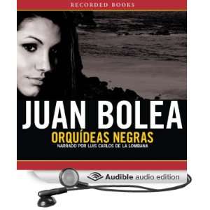   Audible Audio Edition) Juan Bolea, Luis Carlos de la Lombana Books