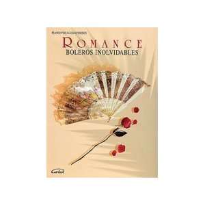   52 ML1628 Romance  Boleros Inolvidables   Music Book