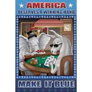  America Dserves a Winning Hand   Make IT blue 12x18 Giclee 