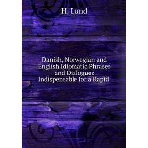  Danish, Norwegian and English Idiomatic Phrases and 