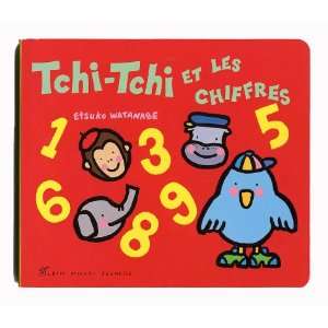  Tchi tchi et les chiffres (9782226129475) Etsuko Watanabe 