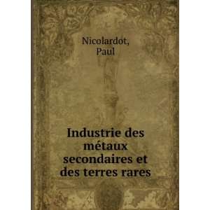  Industrie des mÃ©taux secondaires et des terres rares 