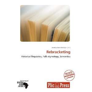  Rebracketing (9786139244805) Janeka Ane Madisyn Books