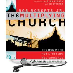 The Multiplying Church The New Math for Starting New Churches