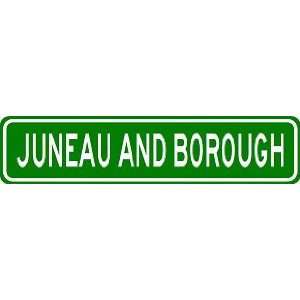 JUNEAU AND BOROUGH City Limit Sign   High Quality Aluminum 