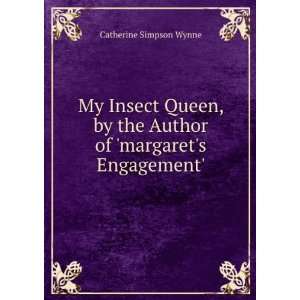   the Author of margarets Engagement. Catherine Simpson Wynne Books