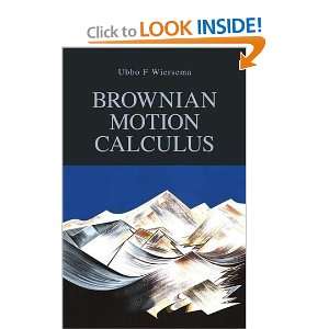  Brownian Motion Calculus [Paperback] Ubbo F. Wiersema 