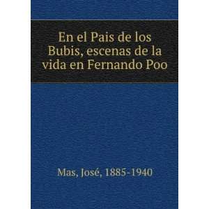 En el Pais de los Bubis, escenas de la vida en Fernando Poo JosÃ 
