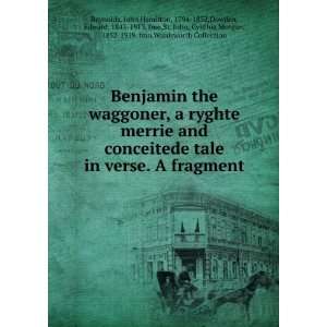  Benjamin the waggoner, a ryghte merrie and conceitede tale 
