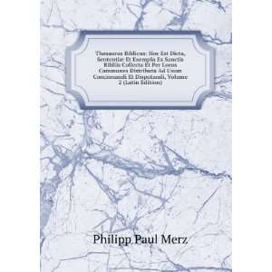   Et Disputandi, Volume 2 (Latin Edition): Philipp Paul Merz: Books