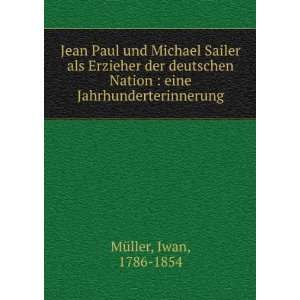  Jean Paul und Michael Sailer als Erzieher der deutschen 