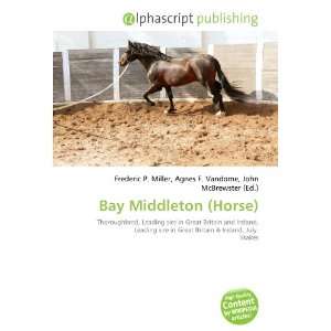  Bay Middleton (Horse) (9786133957695) Books