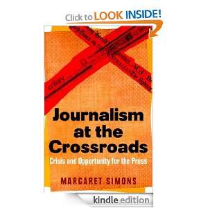 Journalism at the Crossroads: crisis and opportunity for the press 