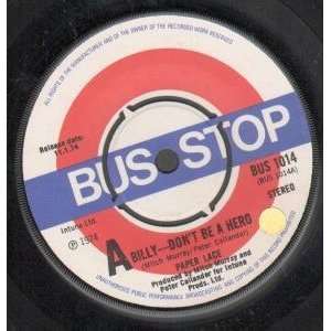   BE A HERO 7 INCH (7 VINYL 45) UK BUS STOP 1974: PAPER LACE: Music