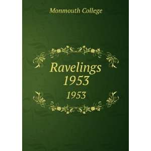 Ravelings. 1953 Monmouth College  Books
