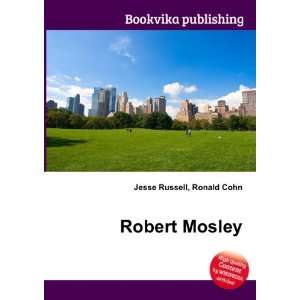  Robert Mosley: Ronald Cohn Jesse Russell: Books