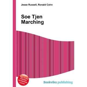  Soe Tjen Marching Ronald Cohn Jesse Russell Books