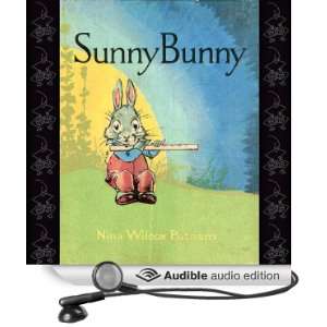   Sunny Bunny (Audible Audio Edition): Nina Wilcox Putnam, Nancy Lee