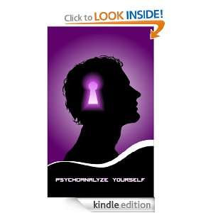Psychoanalyze Yourself Self Care International  Kindle 