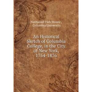   New York, 1754 1876 Columbia University Nathaniel Fish Moore  Books