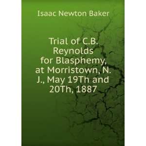   Morristown, N.J., May 19Th and 20Th, 1887 Isaac Newton Baker Books